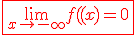 \fbox{\red{3$\lim_{x\to -\infty} f(x)=0}}